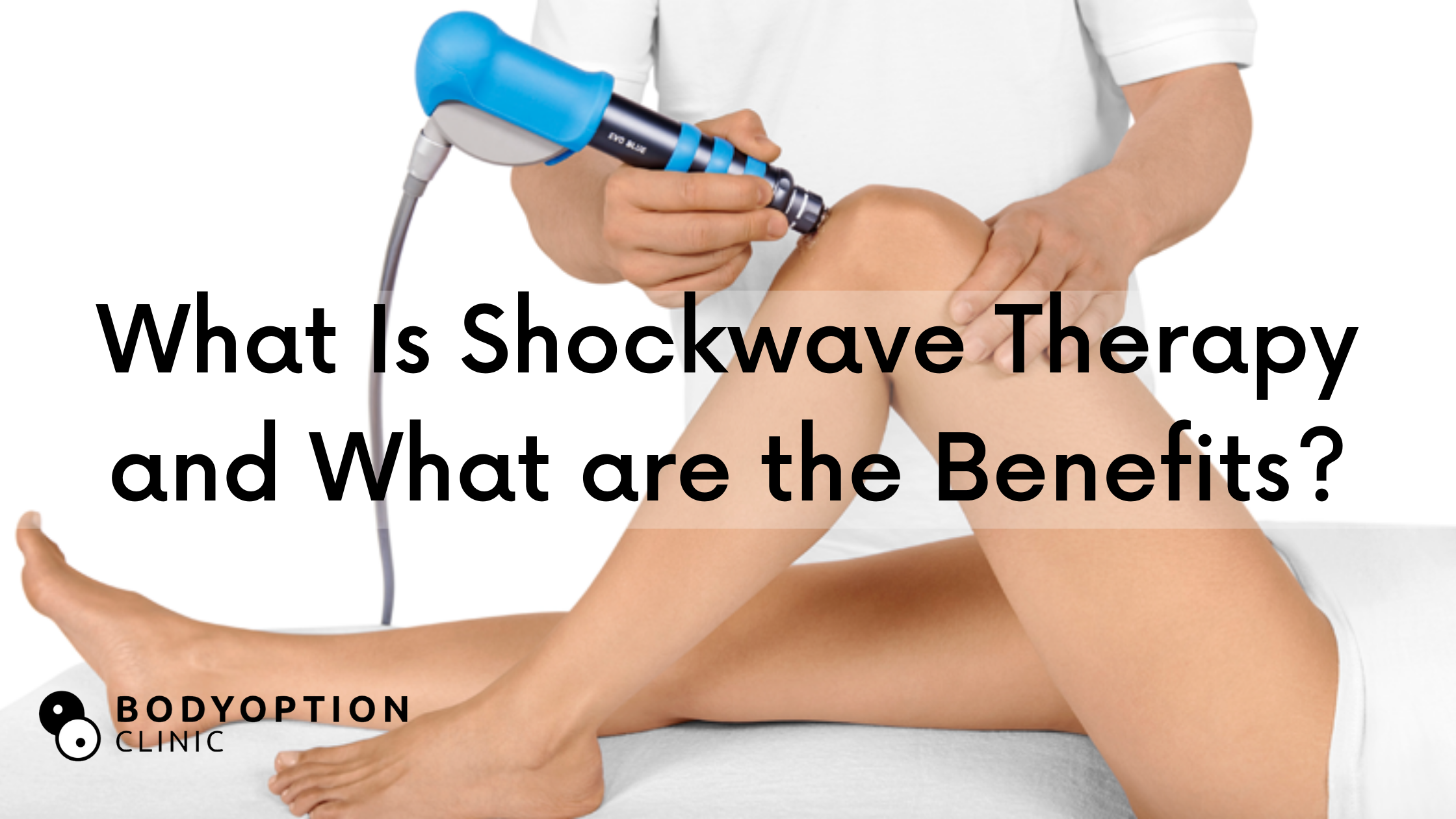 What Is Shockwave Therapy and What are the Benefits?